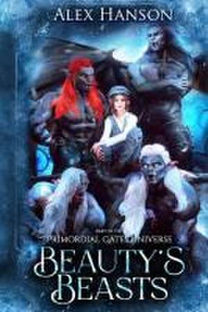 Beauty's Beasts de Alex Hanson