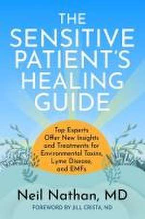 The Sensitive Patient's Healing Guide de Neil Nathan