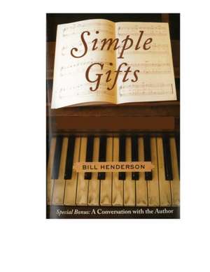 Simple Gifts – The Hymns of My Life, A Memoir de Bill Henderson