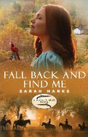 Fall Back and Find Me de Sarah Hanks