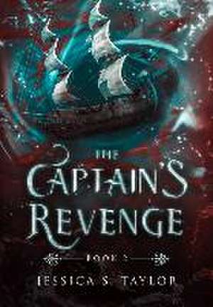 The Captain's Revenge (Hardcover) de Jessica S Taylor