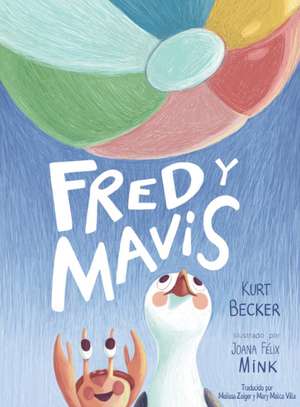 Fred y Mavis de Kurt W Becker