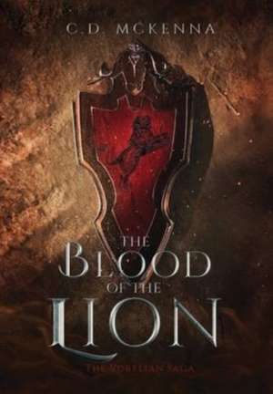 The Blood of the Lion de C. D. McKenna