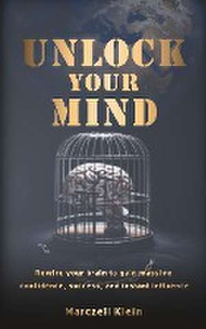 Unlock your Mind de Marczell Klein
