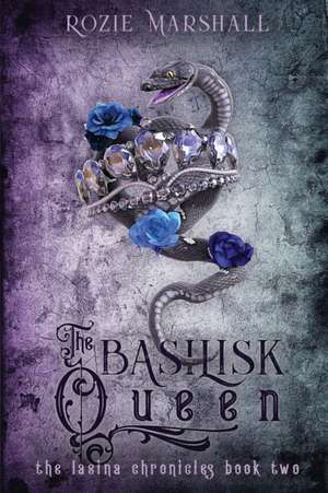 The Basilisk Queen de Rozie K. Marshall