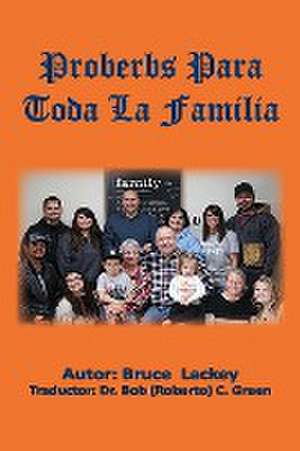 Proverbios Para Toda La Familia de Bruce Lackey