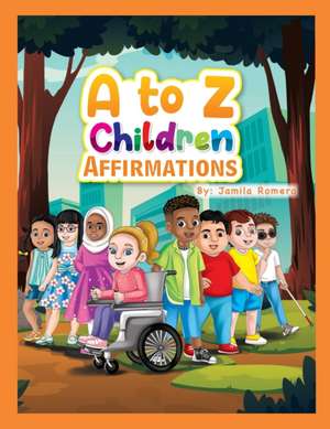 A to Z Children Affirmations de Jamila Romero