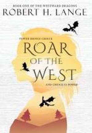 Roar of the West de Robert H. Lange