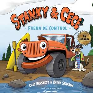 Stanky & Cece: Fuera de Control de Kathy Sparrow