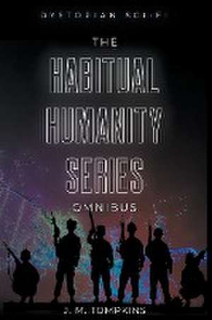 The Habitual Humanity Omnibus de J. M. Tompkins