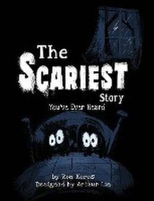 The Scariest Story You've Ever Heard de Ron Keres