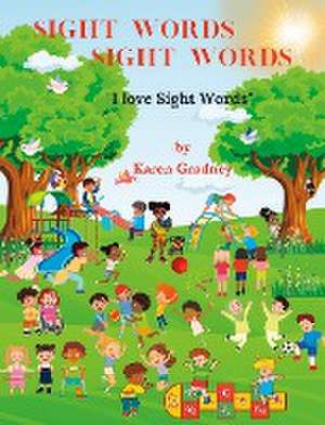 Sight Words Sight Words de Karen Wells-Gradney