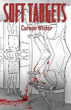 Soft Targets de Carson Winter