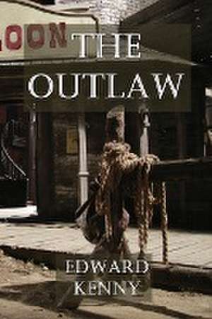 The Outlaw de Edward Kenny