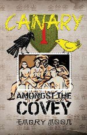 Canary Amongst the Covey de Emory Moon