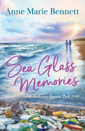 Sea Glass Memories de Anne Marie Bennett