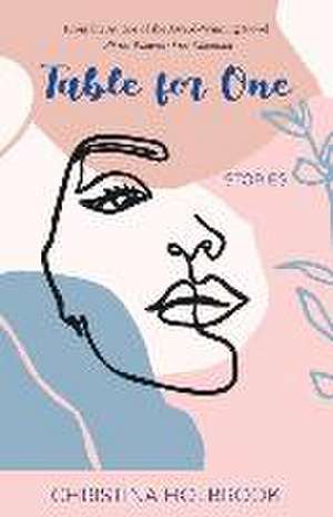 Table for One de Christina Holbrook