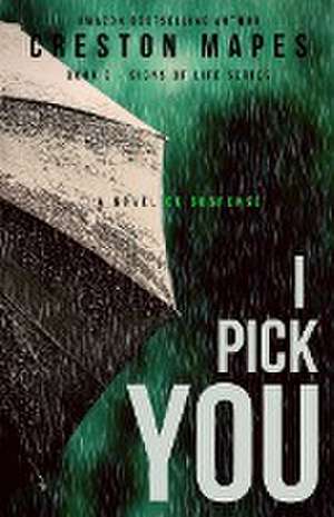 I Pick You de Creston Mapes