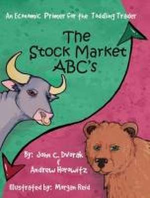 The Stock Market ABC's de John C Dvorak