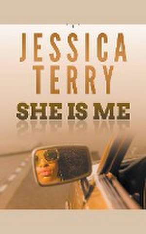 She is Me de Jessica Terry