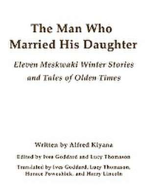 The Man Who Married His Daughter de Alfred Kiyana