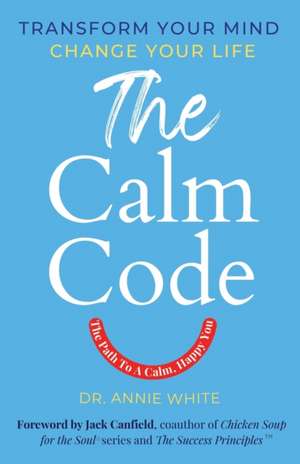 The Calm Code de Annie White