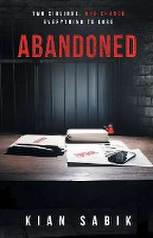 Abandoned de Kian Sabik