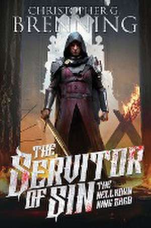 The Servitor of Sin de Christopher G. Brenning