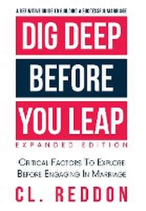Dig Deep Before You Leap de Cl. Reddon