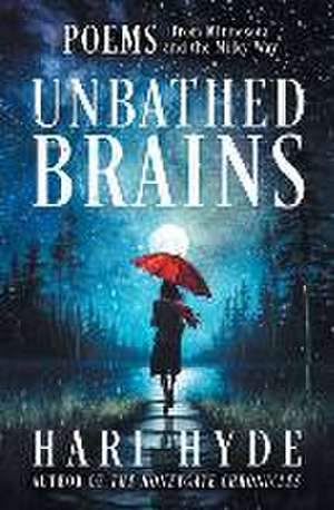 Unbathed Brains de Hari Hyde