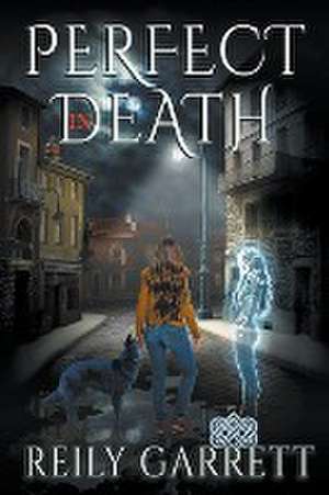 Perfect In Death de Reily Garrett