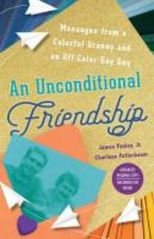 An Unconditional Friendship de James Pauley