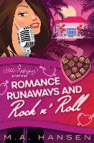 Romance, Runaways and Rock n' Roll de M a Hansen