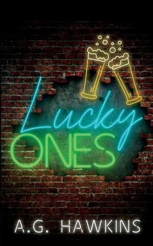 Lucky Ones de A. G. Hawkins