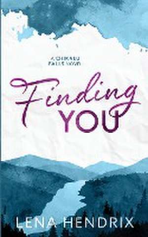 Finding You de Lena Hendrix