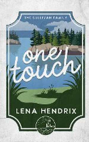 One Touch de Lena Hendrix