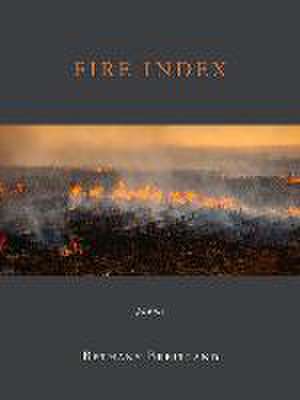 Fire Index: Poems de Bethany Breitland