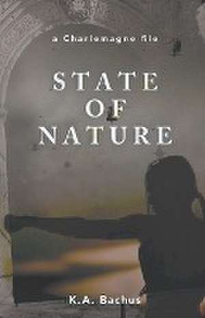 State of Nature de K. A. Bachus