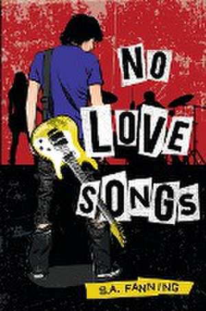 No Love Songs de S. A. Fanning