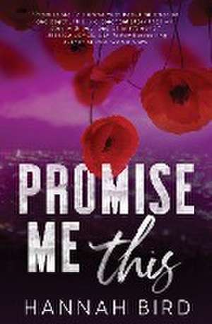 Promise Me This de Hannah Bird