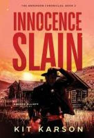 Innocence Slain de Kit Karson