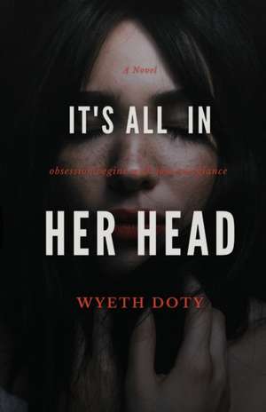 It's All in Her Head de Wyeth Doty