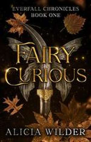 Fairy Curious de Alicia Wilder