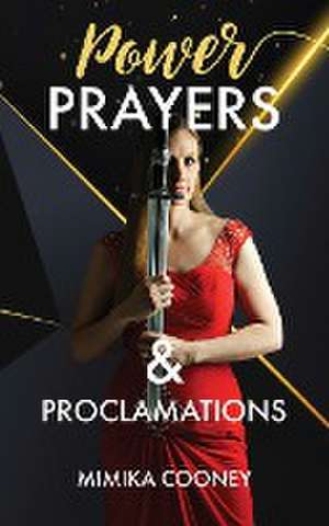 Power Prayers & Proclamations de Mimika Cooney