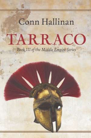 Tarraco de Conn Hallinan