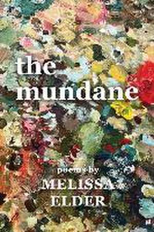 The Mundane de Melissa J. Elder