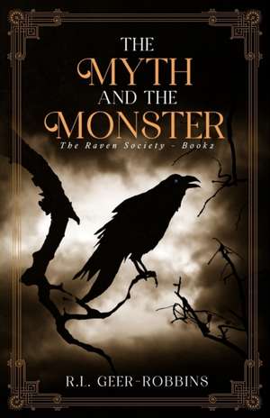 The Myth and the Monster de R. L. Geer-Robbins