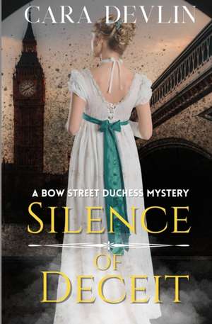 Silence of Deceit de Cara Devlin