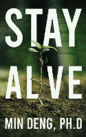Stay Alive de Min Deng