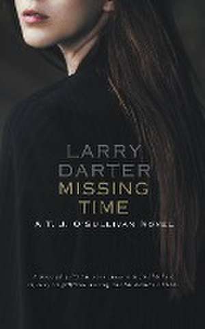 Missing Time de Larry Darter